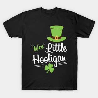 Wee Little Hooligan - Funny Little Hooligan Patrick's Day T-Shirt